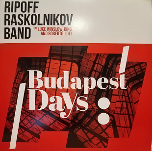 Ripoff Raskolnikov Band feat. Luke Winslow-King & Roberto Luti - Budapest Days (Blues)