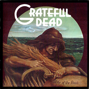 Grateful Dead (USA) – Wake Of The Flood (1973/2011)