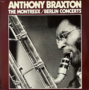 Anthony Braxton – The Montreux / Berlin Concerts