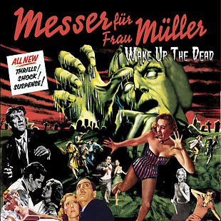 Messer Für Frau Müller – Wake Up The Dead (Разбуди Мертвеца)