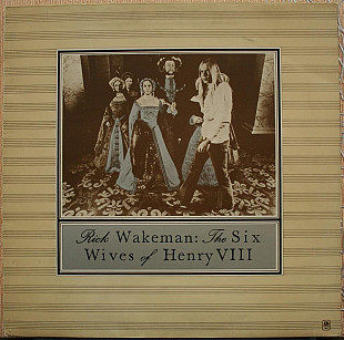 Rick Wakeman -- The Six Wives of Henry VIII