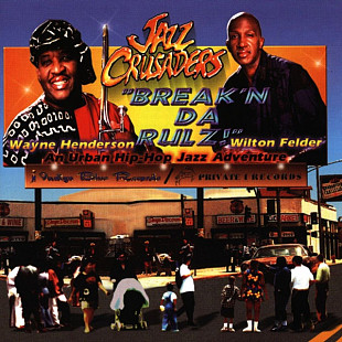 Jazz Crusaders – Break'n Da Rulz! 1998 (Europe) NM