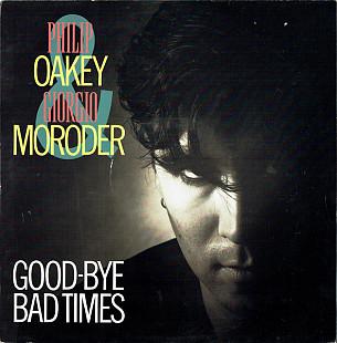 Giorgio Moroder and Philip Oakey - Good-Bye Bad Times (1985) NM- 12" 45 RPM Single