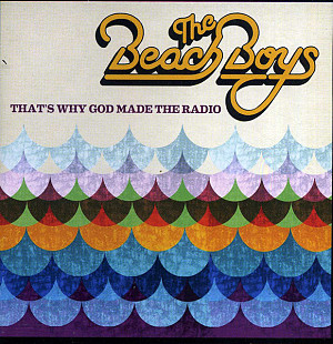 The Beach Boys (USA) – That's Why God Made The Radio (2012)
