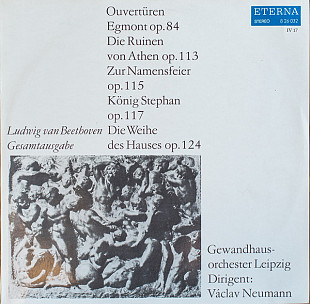 Ludwig van Beethoven - Ouvertüren (Egmont Op. 84 / Die Ruinen Von Athen Op. 113 / Zur Namensfeier Op