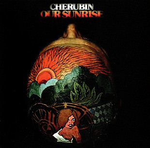 Cherubin (Germany) – Our Sunrise (1974/2004)