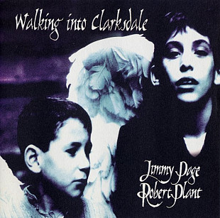 Jimmy Page & Robert Plant (UK) – Walking Into Clarksdale (1998)