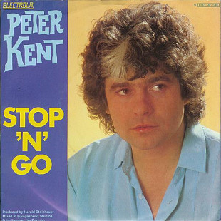 Peter Kent - Stop 'N' Go (1981) NM- 7" 45 RPM Single