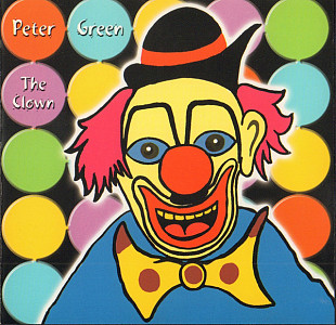 Peter Green ( Fleetwood Mac ) – The Clown