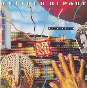 Weather Report 1986 This Is This (Jazz)