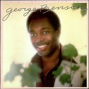 GEORGE BENSON 2LP «Livin' Inside Your Love» ℗1979