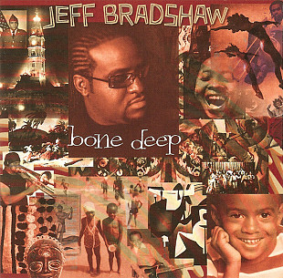 Jeff Bradshaw – Bone Deep