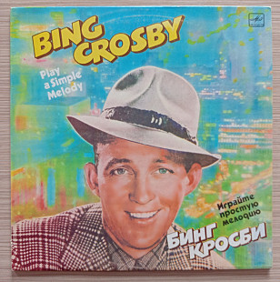 Bing Crosby Plays Simple Melody