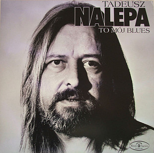 Tadeusz Nalepa – To Mój Blues - 89(16)