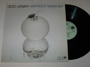 Пластинка Dezo Ursiny & Provisorium ‎– Without Weather / Art Rock, Funk (Opus, 1985) ламинат (Ех)