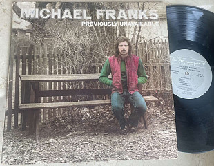 Michael Franks – Previously Unavailable ( USA ) LP
