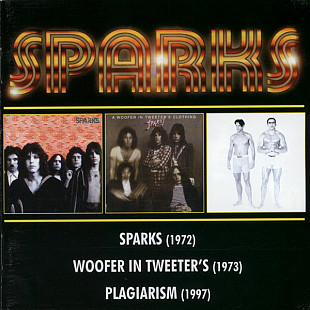 Sparks – Sparks / A Woofer In Tweeter's Clothing / Plagiarism