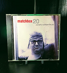 Matchbox 20 – Yourself Or Someone Like You