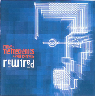 Mike + The Mechanics* + Paul Carrack – Rewired