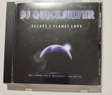 CD DJ QUICKSILVER 1998 Escape 2 Planet Love (Germany)