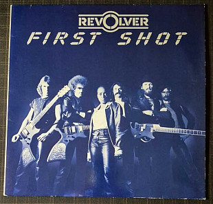 Revolver 81 "First Shot" Germany, Vinyl Nm (HARD ROCK)