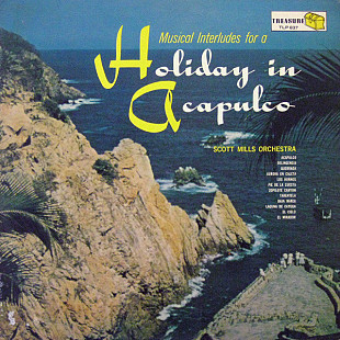 Scott Mills Orchestra – Holiday In Acapulco (US) VG