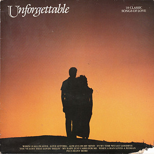 Various - Unforgettable (18 Classic Songs Of Love) (1988) VG+ Vinyl (LP Compilation)