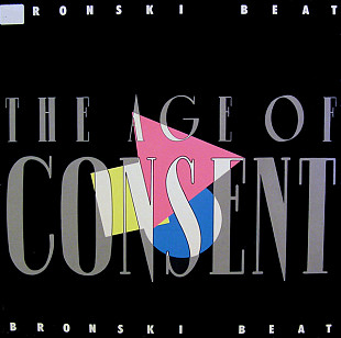 Bronski Beat - The Age Of Consent (1984) NM- Vinyl (LP Stereo)