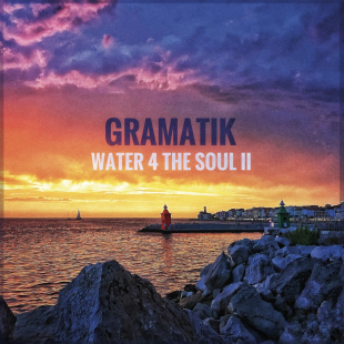 Gramatik – Water 4 The Soul II