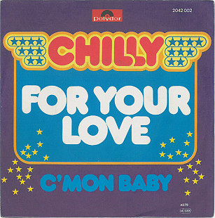 Chilly - For Your Love (1979) VG+ 7" 45 RPM Single Reissue