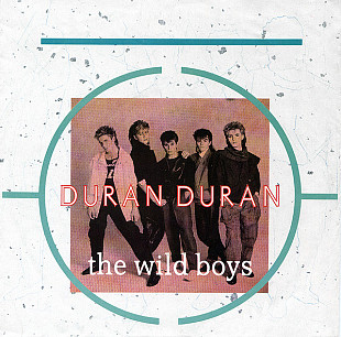 Duran Duran - The Wild Boys (1984) VG+ 7" 45 RPM Single