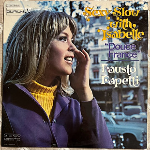 Fausto Papetti – Sexy Slow With Isabelle - Douce France