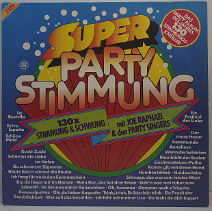 Joe Raphael... – Super Party Stimmung / Super-Stimmungs-Knuller 2LP 12" (Прайс 50189)