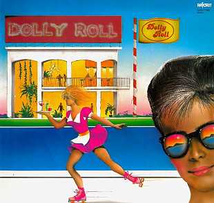 DOLLY ROLL «Dolly Roll» ℗1985