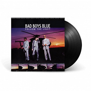 Bad Boys Blue — «Follow The Light» (1999/2020) [Black Vinyl]