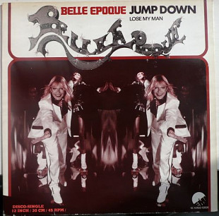 Belle Epoque - Jump Down / Lose My Man (1979) NM- 12" Single 45 RPM