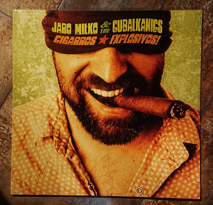 Jaro Milko & The Cubalkanics – Cigarros Explosivos!
