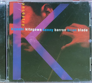 Kiyoshi Kitagawa, Kenny Barron, Brian Blade. Ancestry