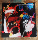 The Naked Sweat Drips – Pain In Healing