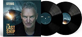 Sting - The Last Ship (Expanded Edition) (180 g) (2 LP)