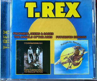 T. Rex. Prophets, Seers & Sages the Angels of the Ages (1968) / Futuristic Dragon (1976)