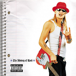 Kid Rock – The History Of Rock ( USA )