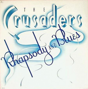 The Crusaders - Rhapsody And Blues (1980) VG+ Gatefold