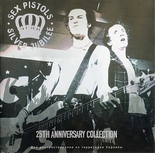 Sex Pistols – Silver Jubilee. 25th Anniversary Collection