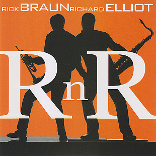 Rick Braun - R n R (2007)