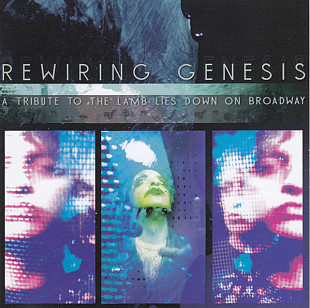Rewiring Genesis – A Tribute To The Lamb Lies Down On Broadway ( 2 x CD )