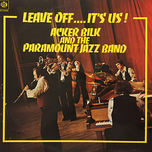 Acker Bilk And The Paramount Jazz Band* – Leave Off...It's Us!