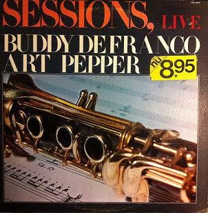 Buddy DeFranco / Art Pepper – Sessions, Live