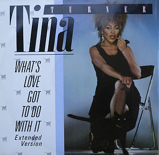 Tina Turner - What's Love Got To Do With It (Extended Version) (1984) - 12" 45 RPM