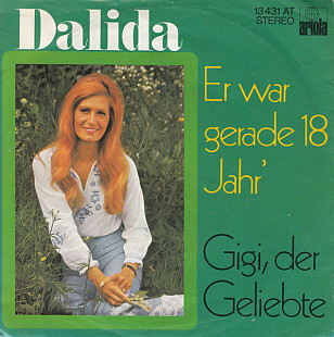 Dalida - Er War Gerade 18 Jahr' (1974) NM- 7" Single 45 RPM